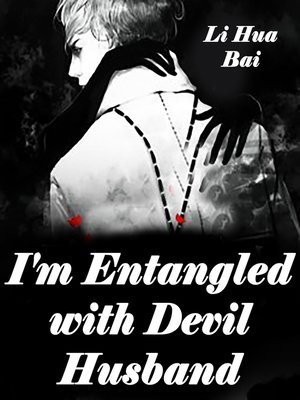 cover image of I'm Entangled with Devil Husband